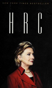 Cover of: HRC: state secrets and the rebirth of Hillary Clinton