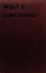 Cover of: What is communism ?