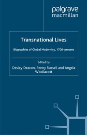 Cover of: Transnational lives: biographies of global modernity, 1700-present