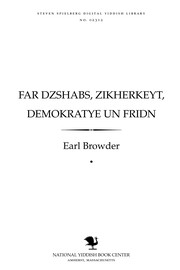 Cover of: Far dzshabs, zikherḳeyṭ, demoḳraṭye un fridn: barikhṭ tsu der tsenṭer natsyonaler ḳonṿenshon fun der Ḳomunisṭisher parṭey fun di Fareyniḳṭe Shṭaṭn far dem Tsenṭral ḳomiṭeṭ