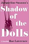 Jacqueline Susann's Shadow Of The Dolls