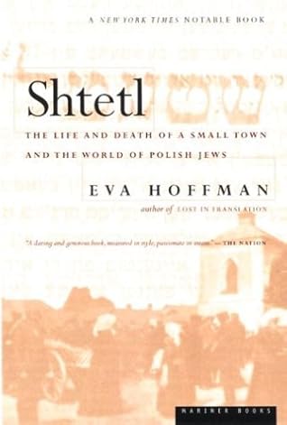 Shtetl by Eva Hoffman