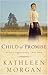 Child of Promise by Kathleen  Morgan