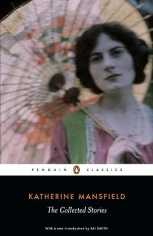 The Collected Stories by Katherine Mansfield