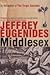 By Jeffrey Eugenides - Middlesex by Jeffrey Eugenides