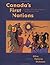 Canada's First Nations: A History of Founding Peoples from Earliest Times