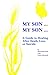 My Son . . . My Son . . . by Iris Bolton