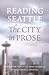 Reading Seattle: The City i...