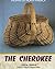 The Cherokee (Indians of No...