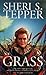 Grass (Arbai, #1) by Sheri S. Tepper