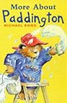 More About Paddington by Michael Bond