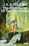 The Adventures of Tom Bombadil by J.R.R. Tolkien