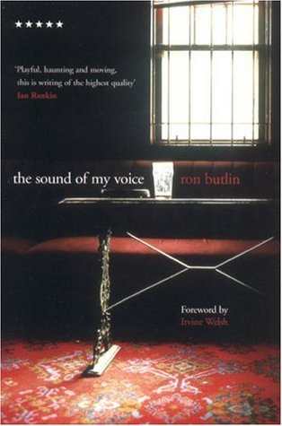 The Sound of My Voice by Ron Butlin