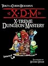 XDM X-Treme Dungeon Mastery by Tracy Hickman