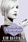 Early to Death, Early to Rise by Kim Harrison