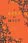 Of Bees and Mist