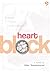 Heart Block: Biarkan Cinta ...