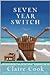 Seven Year Switch