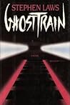 Ghost Train by Stephen Laws