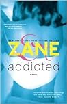 Addicted by Zane