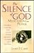 The Silence of God: Meditat...