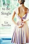 How to Be Single by Liz Tuccillo