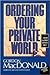 Ordering Your Private World