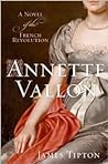 Annette Vallon: A Novel of the French Revolution