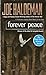 Forever Peace (The Forever War, #3)