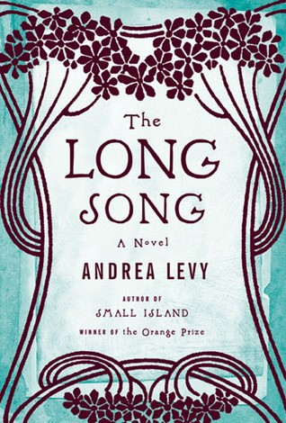 The Long Song by Andrea Levy