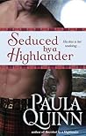 Seduced by a Highlander by Paula Quinn