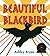 Beautiful Blackbird by Ashley Bryan