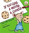 If You Give a Mouse a Cookie by Laura Joffe Numeroff