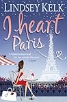 I Heart Paris by Lindsey Kelk