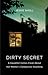 Dirty Secret: A Daughter Comes Clean About Her Mother's Compulsive Hoarding