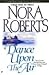 Dance Upon The Air by Nora Roberts