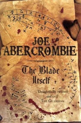 The Blade Itself by Joe Abercrombie