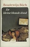 De kleine blonde dood by Boudewijn Büch