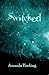 Switched (Trylle, #1)