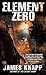 Element Zero (Revivors, #3) by James Knapp