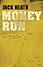 Money Run (Ashley Arthur, #1)