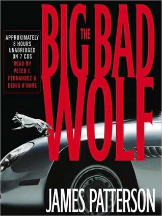 The Big Bad Wolf by James Patterson