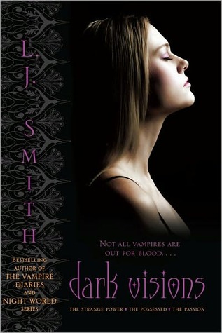 Dark Visions by L.J. Smith