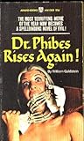 Dr. Phibes Rises Again by William I. Goldstein