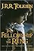 The Fellowship of the Ring (The Lord of the Rings, #1) by J.R.R. Tolkien