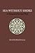 Sea Without Shore: A Manual of the Sufi Path