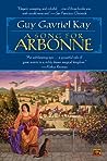 A Song for Arbonne by Guy Gavriel Kay