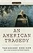 An American Tragedy by Theodore Dreiser