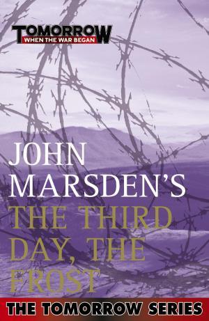 The Third Day, the Frost by John Marsden