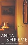 Resistance by Anita Shreve